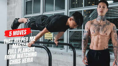 5 Moves That Helped Me Master Full Planche From Watching Chris Heria